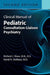 Clinical Manual of Pediatric Consultation-Liaison Psychiatry by Richard J. Shaw, David R. Demaso