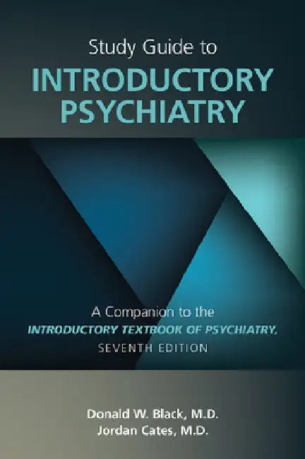 Introductory Textbook of Psychiatry by Donald W. Black