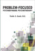 Problem-Focused Psychodynamic Psychotherapy by Fredric N. Busch