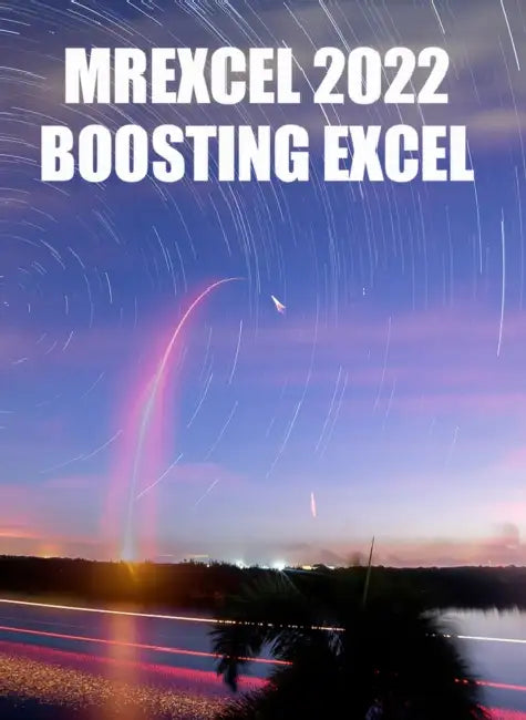 MrExcel 2022: Boosting Excel by Bill Jelen