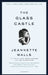 The Glass Castle by Jeannette Walls