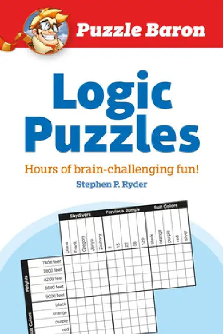 Puzzle Baron's Logic Puzzles: Hours of Brain-Challenging Fun! by Puzzle Baron