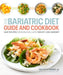 The Bariatric Diet Guide and Cookbook: Easy Recipes for Eating Well After Weight-Loss Surgery by Matthew Weiner