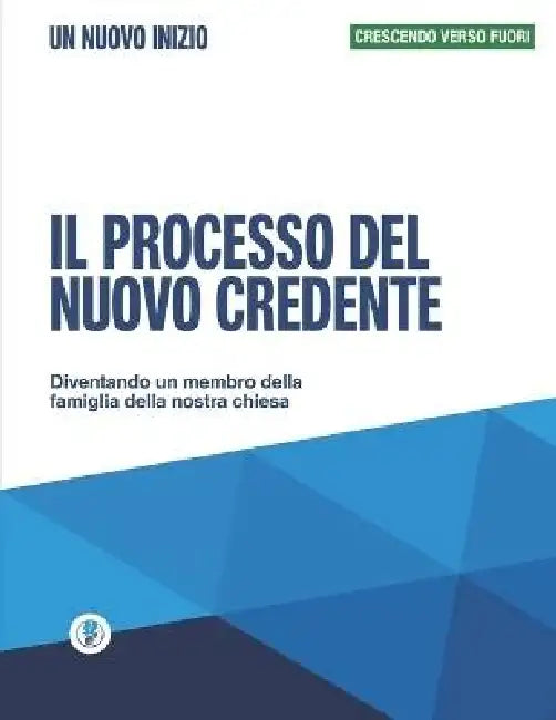 Il processo del nuovo credente - Un nuovo inizio: Crescere verso fuori by Guillermo Maldonado