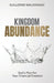 Kingdom Abundance: God's Plan For Your Financial Freedom by Guillermo Maldonado