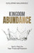 Kingdom Abundance: God's Plan For Your Financial Freedom by Maldonado, Guillermo