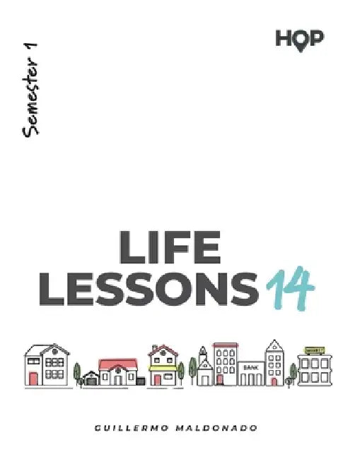 Life Lessons 14 - Semester I: House of Peace Manual by Guillermo Maldonado