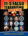 11-S Falso Terrorismo: Made in USA by Webster Griffin Tarpley