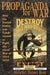 Propaganda for War: How the United States Was Conditioned to Fight the Great War of 1914-1918 by Stewart Halsey Ross