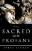 The Sacred and The Profane by Steve Barney