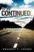 To be continued... by Gregory T. Jacobs