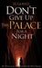 Don't Give Up the Palace for a Night by El Gould