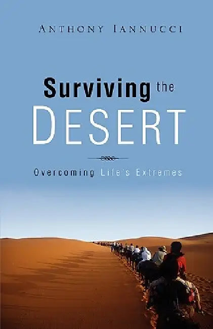 Surviving the Desert by Anthony Iannucci