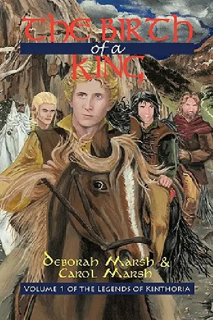 The Birth of a King by Deborah Marsh, Carol Marsh