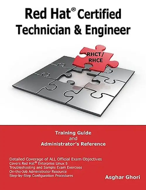 Red Hat(r) Certified Technician & Engineer by Asghar Ghori