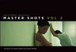 Master Shots, Volume 2: 100 Ways to Shoot Great Dialogue Scenes by Christopher Kenworthy