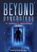 Beyond Psychology: An Introduction to Metapsychology by Frank A. Gerbode