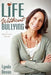 Life Without Bullying: A Practical Guide by Lynda Bevan