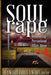 Soul Rape: Recovering Personhood After Abuse by Heyward Bruce Ewart