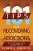 101 Tips for Recovering from Addictions: Practical Suggestions for Creating a New Life by Richard a. Singer