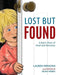 Lost But Found: A Boy's Story of Grief and Recovery by Lauren Persons