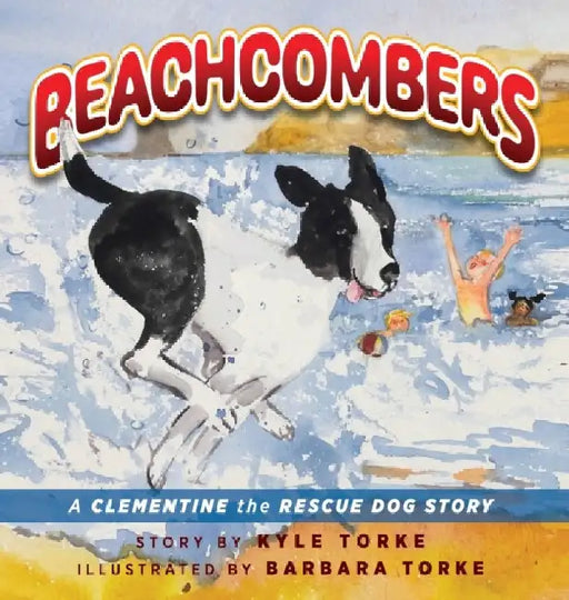 Beachcombers: A Clementine the Rescue Dog Adventure by Kyle Torke