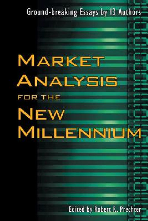 Market Analysis for the New Millennium by Robert R. Prechter, Robert R. Prechter
