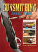 Gunsmithing Made Easy: Projects for the Home Gunsmith by Bryce M. Towsley