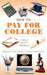 How to Pay for College: A Library How-To Handbook by Editors of the American Library Associat