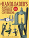 The Handloader's Manual of Cartridge Conversions by John J. Donnelly