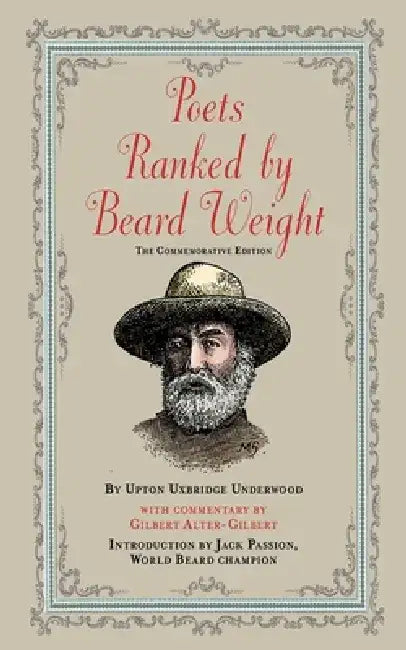 Poets Ranked by Beard Weight by Upton Uxbridge Underwood