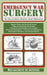 Emergency War Surgery: The Survivalist's Medical Desk Reference by Army