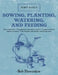 Sowing, Planting, Watering, and Feeding: Bob's Basics by Bob Flowerdew