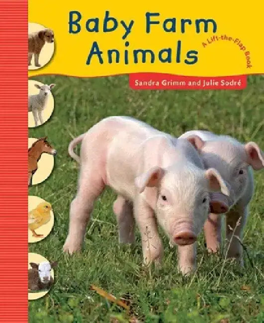 Baby Farm Animals by Sandra Grimm
