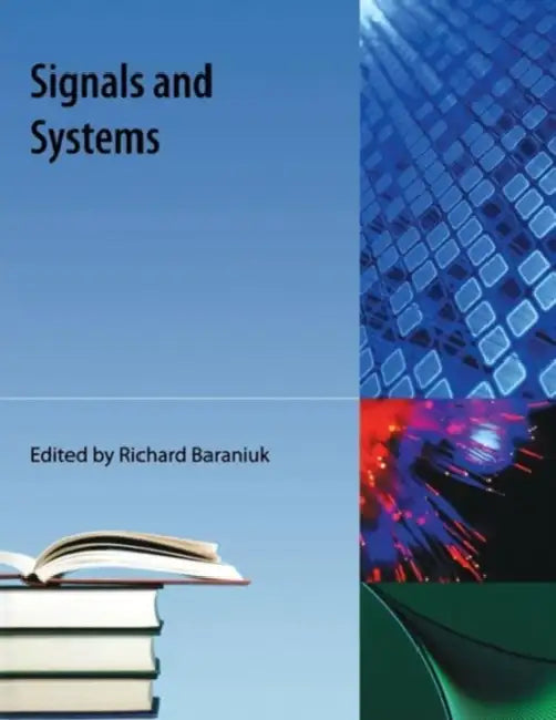 Signals and Systems by Richard Baraniuk
