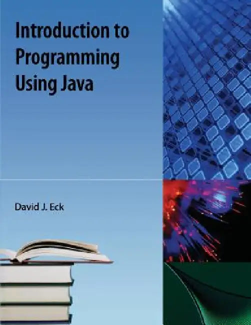 Introduction to Programming Using Java by David Eck
