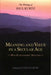Meaning and Value in a Secular Age: Why Eupraxsophy Matters - The Writings of Paul Kurtz by Paul Kurtz
