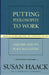 Putting Philosophy to Work: Inquiry and Its Place in Culture -- Essays on Science, Religion, Law, Literature, and Life by Susan Haack
