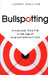 Bullspotting: Finding Facts in the Age of Misinformation by Loren Collins