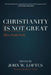 Christianity Is Not Great: How Faith Fails by John W. Loftus