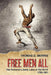 Free Men All: The Personal Liberty Laws of the North 1780-1861 by Thomas D. Morris