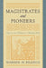Magistrates and Pioneers by Warren M. Billings