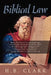 Biblical Law by H. B. Clark