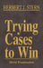 Trying Cases to Win Vol. 2: Direct Examination by Herbert Jay Stern