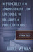 The Principles of the Administrative Law Governing the Relations of Public Officers by Bruce Wyman, Kevin M. Stack, Kevin M. Stack