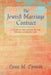The Jewish Marriage Contract: A Study in the Status of the Woman in Jewish Law by Louis M. Epstein