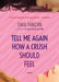 Tell Me Again How a Crush Should Feel by Sara Farizan