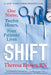 The Shift: One Nurse, Twelve Hours, Four Patients' Lives by Theresa Brown