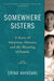 Somewhere Sisters by Erika Hayasaki