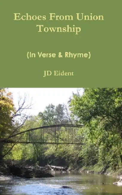 Echoes From Union Township by Jd Eident